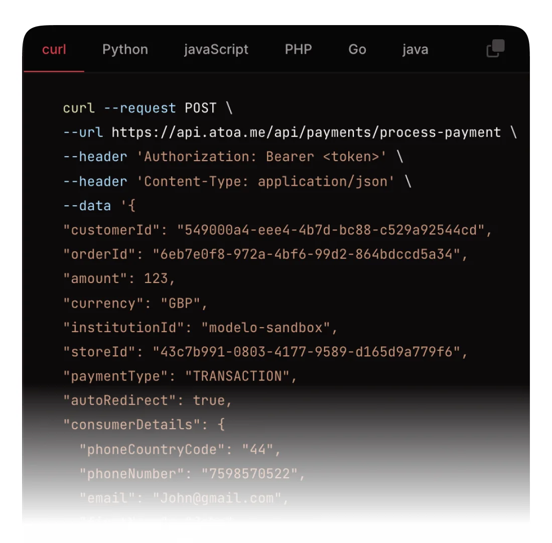 An API request sample with tabs for curl, Python, JavaScript, PHP, Go and Java: a POST to api.atoa.me/api/payments/process-payment carrying customerId, orderId, amount, currency and consumer details.